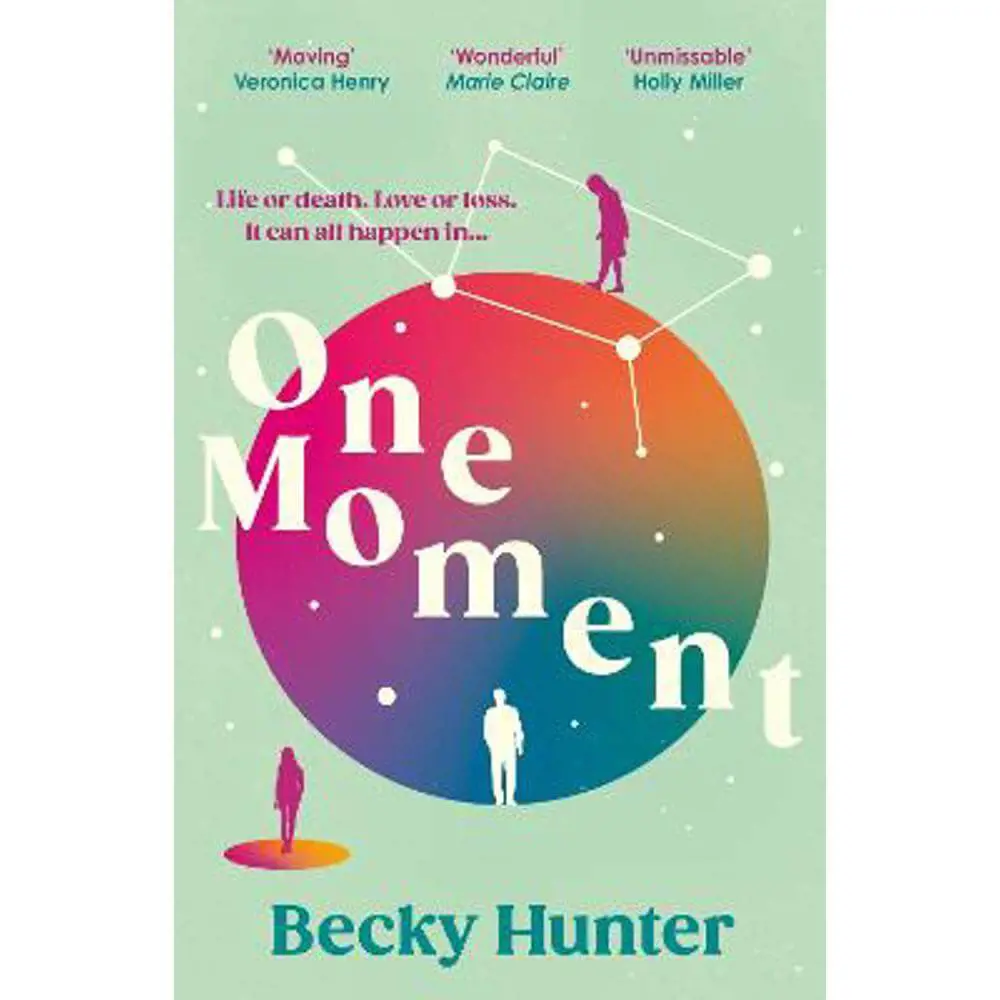 One Moment: 'Fans of Jojo Moyes will devour this stunning tale' Sunday Express (Paperback) - Becky Hunter